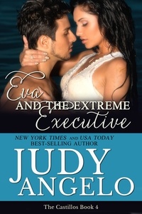  JUDY ANGELO - Eva and the Extreme Executive - The Castillos, #4.