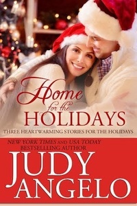  JUDY ANGELO - Home for the Holidays - The BILLIONAIRE HOLIDAY Series.
