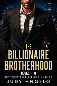 The Billionaire Brotherhood Books 1 - 8