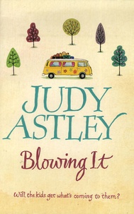 Judy Astley - Blowing it.