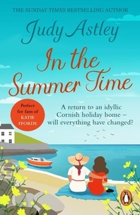 Judy Astley - In the Summertime - a gloriously funny novel that will sweep you away.  The perfect dose of escapism.