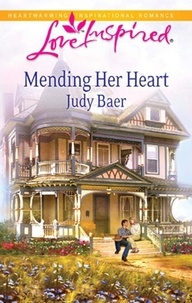 Judy Baer - Mending Her Heart.