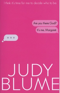 Judy Blume - Are You There, God? It's Me, Margaret.