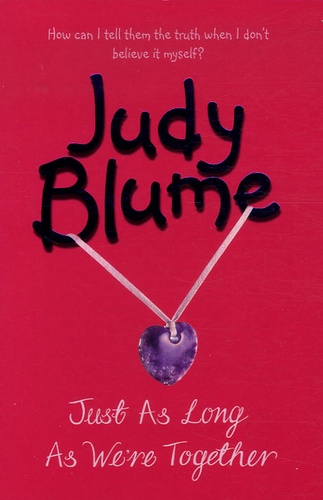 Judy Blume - Just as Long as We're Together.