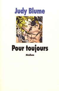 Judy Blume - Pour toujours.
