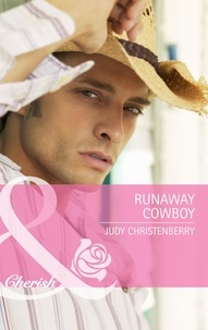 Judy Christenberry - Runaway Cowboy.