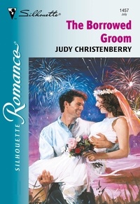 Judy Christenberry - The Borrowed Groom.