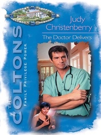 Judy Christenberry - The Doctor Delivers.