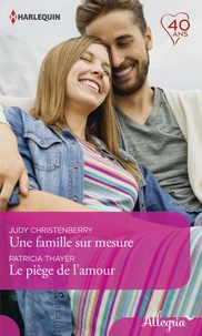 Une famille sur mesure - Le piège de l'amour