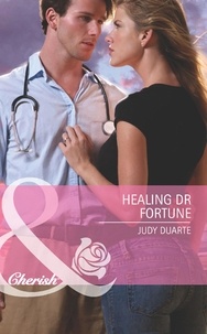 Judy Duarte - Healing Dr Fortune.