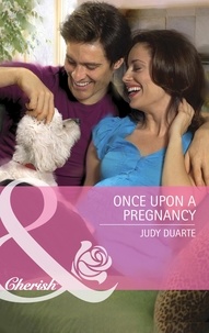 Judy Duarte - Once Upon a Pregnancy.