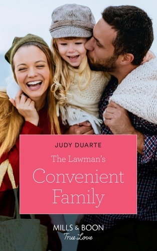 Judy Duarte - The Lawman's Convenient Family.