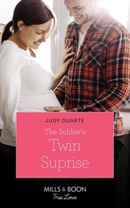 Judy Duarte - The Soldier's Twin Surprise.