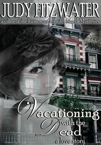 Vacationing with the Dead