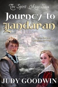  Judy Goodwin - Journey To Landaran - The Spirit Mage Saga, #1.