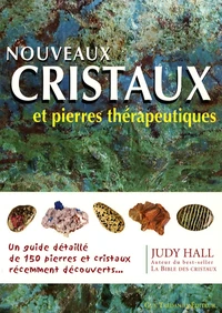 Nouveaux cristaux et pierres thérapeutiques