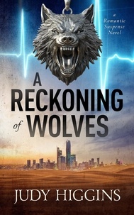  Judy Higgins - A Reckoning of Wolves.