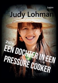  Judy Lohman - ZuZu, een dochter in een pressure cooker.