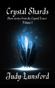  Judy Lunsford - Crystal Shards: Short Stories from the Crystal Tower - Crystal Tower.