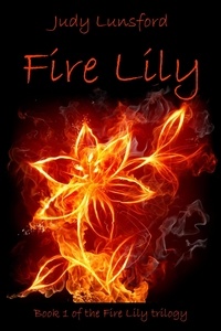  Judy Lunsford - Fire Lily - Fire Lily, #1.