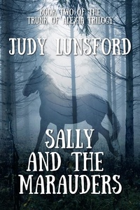  Judy Lunsford - Sally and the Marauders - Trunk of Alexia, #2.