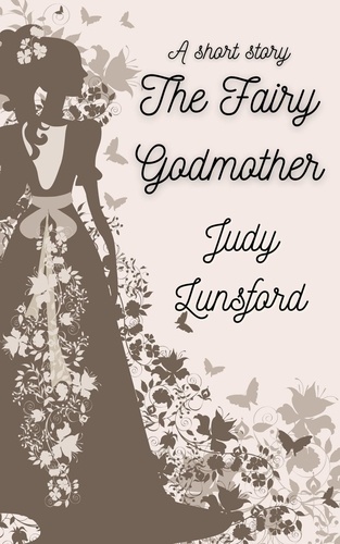 Judy Lunsford - The Fairy Godmother.