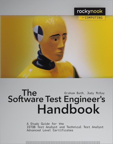 Judy McKay et Graham Bath - The Software Test Engineer's Handbook - A Study Guide for the ISTQB Test Analyst and Technical Analyst Advanced Level Certificates.