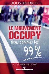 Judy Rebick - Le mouvement Occupy - Nous sommes les 99%.