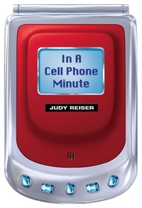  Judy Reiser - In a Cell Phone Minute.