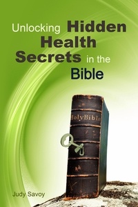  Judy Savoy - Unlocking Hidden Health Secrets in the Bible.