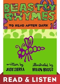Beastly Rhymes to Read After Dark: Read &amp; Listen Edition