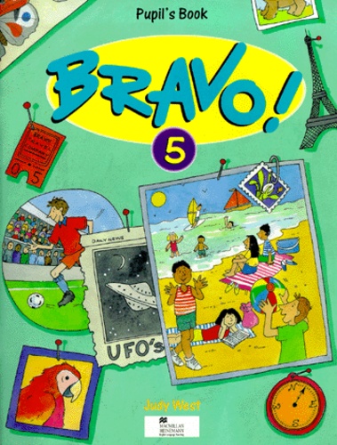 Judy West - Bravo ! 5. Pupil'S Book.