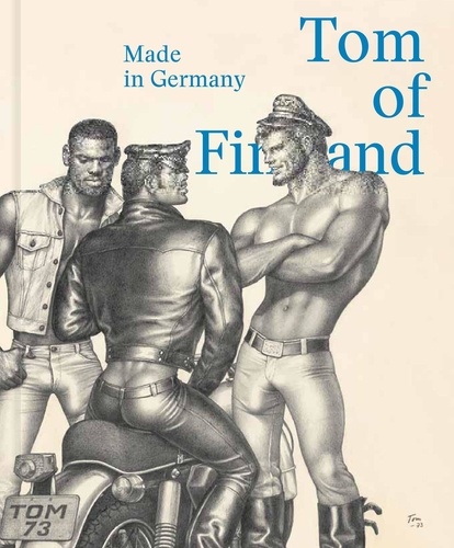 Juerg Judin - Tom of Finland - Made in Germany.