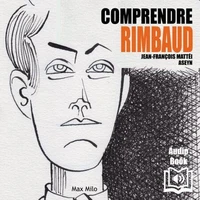 Comprendre Rimbaud