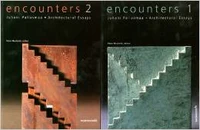 Encounters 1 and 2: Architectural Essays