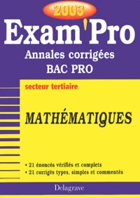 Mathematiques Bac Pro Tertiaire. Annales Corrigees 2003