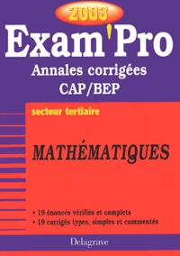 Mathematiques Cap/Bep Tertiaire. Annales Corrigees 2003