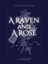 Téléchargements gratuits de livres électroniques pdf mobiles A Raven and A Rose - The Last Sorceress, #1 par 9798215264379 (Litterature Francaise)