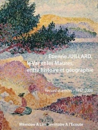 Le Var et les Maures entre histoire et géographie