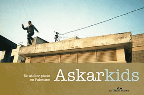  Juillet - Askarkids, un atelier photo en Palestine.