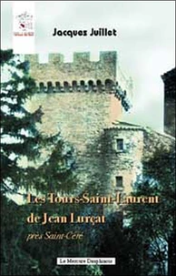Les Tours Saint-Laurent de Jean Lurçat près Saint-Céré