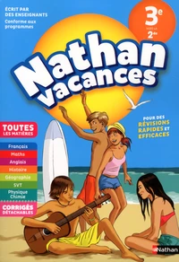Nathan Vacances Toutes les matières de la 3e vers la 2de