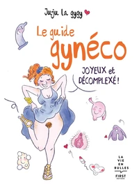 Le guide gynéco