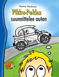Jukka Keränen - Pikku-Pekka suunnittelee auton.