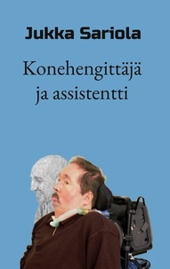 Jukka Sariola - Konehengittäjä ja assistentti.