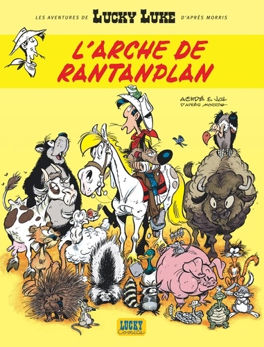  Jul et  Achdé - Les Aventures de Lucky Luke d'après Morris Tome 10 : L'arche de Rantanplan.