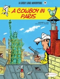  Jul et  Achdé - Lucky Luke (english version) - Volume 71 - A Cowboy in Paris.