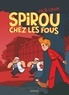  Jul et  Libon - Spirou chez les fous.