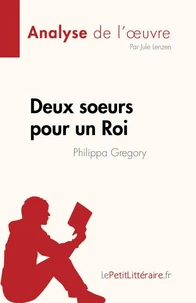 Deux soeurs pour un Roi de Philippa Gregory (Analyse de l'oeuvre)