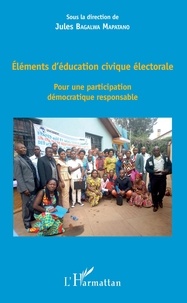 Jules Bagalwa Mapatano - Eléments d'éducation civique électorale - Pour une participation démocratique responsable.